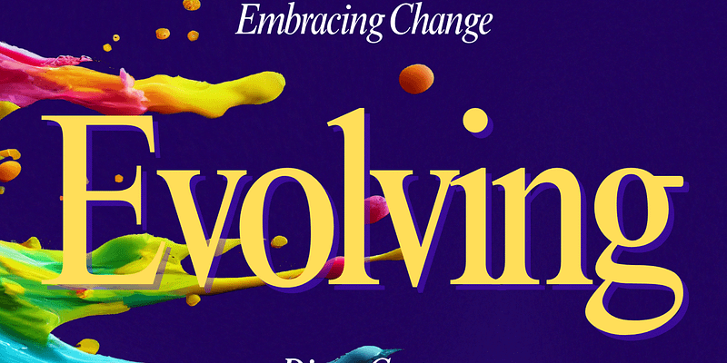 Embracing Change in a rapidly evolving world!